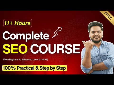 Complete SEO Course for Beginners in Hindi : Learn On Page SEO, Off Page SEO & Technical SEO