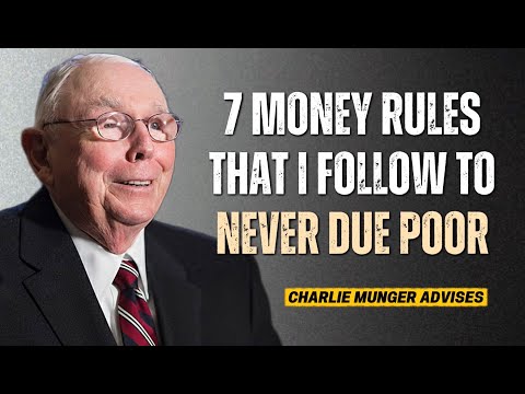 Charlie Munger : 7 Rules That Separate the Wealthy from People Who Stay Broke