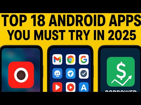 18 Best Android Apps You Need to Try in 2025 (Secret Hidden Gems!)