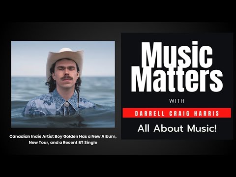 Canadian Indie Artist Boy Golden Drops a New Album, New Tour, and a New Single 