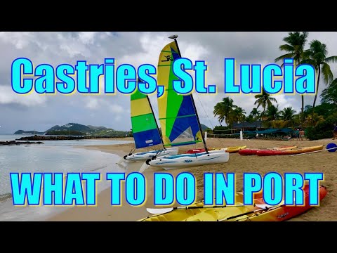 Walking in Castries, St. Lucia - What to Do on Your Day in Port