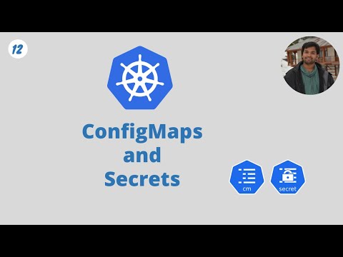 ConfigMaps and Secrets in Kubernetes