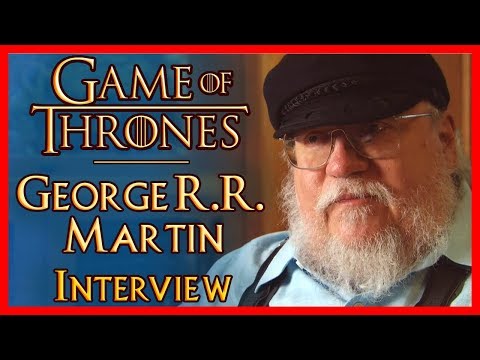 George R.R. Martin Interview - (Game of Thrones)