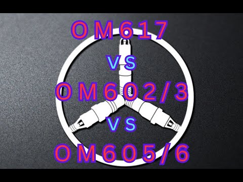 Mercedes OM617 vs OM602/3 vs OM605/6 Turbo Diesel Comparison