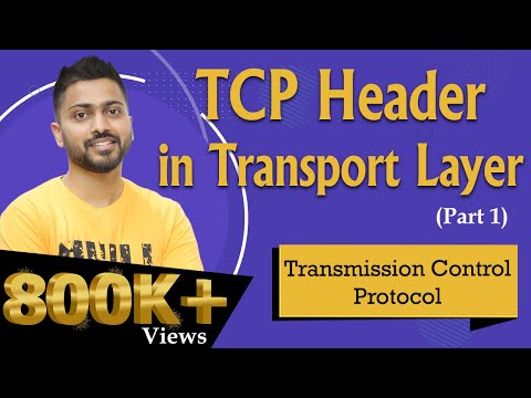 Lec-64: TCP: Transmission control protocol | TCP Header | Transport layer | part -1