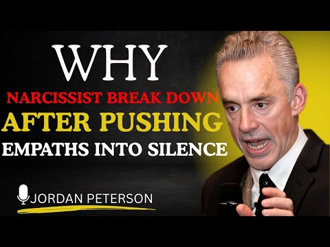 WHY NARCISSIST BREAK DOWN AFTER  PUSHING EMPATHS INTO SILENCE  MOTIVATIONAL JORDANPETERON