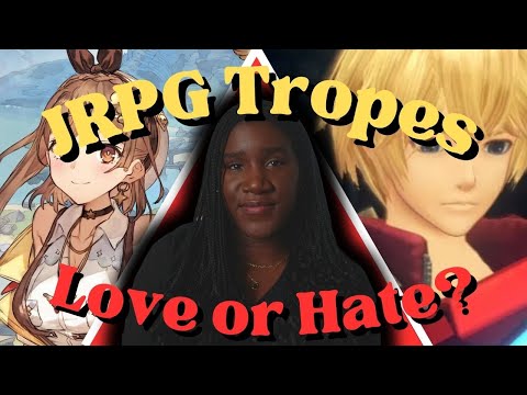 JRPG Tropes: Love or Hate?
