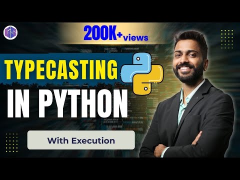 Lec-7: Typecasting in Python 🐍 with Execution | Python Programming 💻