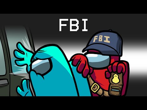 I Got Hunted By The FBI in Among Us