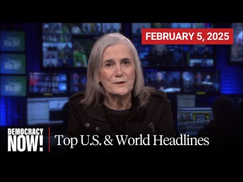 Top U.S. & World Headlines — February 5, 2025