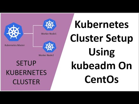 Create Kubernetes Cluster Using Kubeadm | How To Setup Kubernetes Cluster On Linux