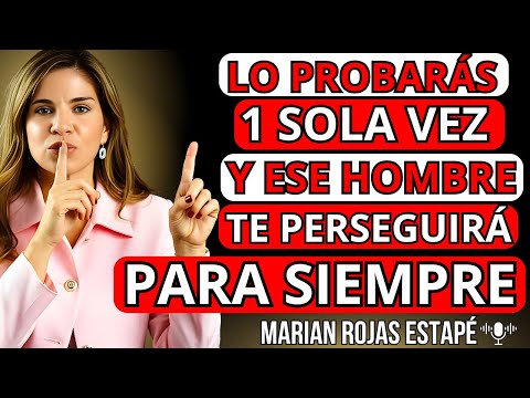 ❤️‍🔥 3 PALABRAS SECRETAS que VUELVEN LOCO de DESEO a CUALQUIER HOMBRE | Marian Rojas Estapé