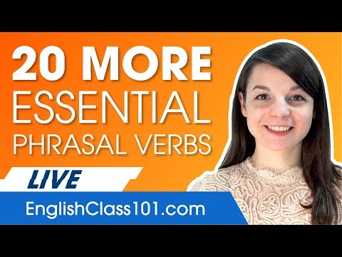 20 (More) Essential Phrasal Verbs in English