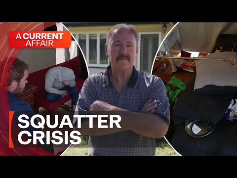 Homeowner's battle to reclaim his house from a family of squatters | A Current Affair