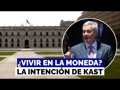 ¿Se puede vivir en La Moneda? Los aspectos que Kast debe considerar para mudarse
