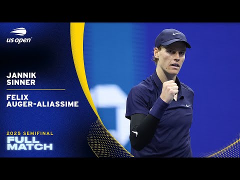 Jannik Sinner vs. Felix Auger Aliassime Full Match | 2025 US Open Semifinal