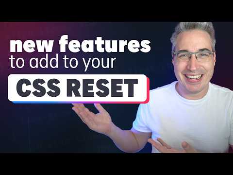 Under the radar CSS features for your CSS reset