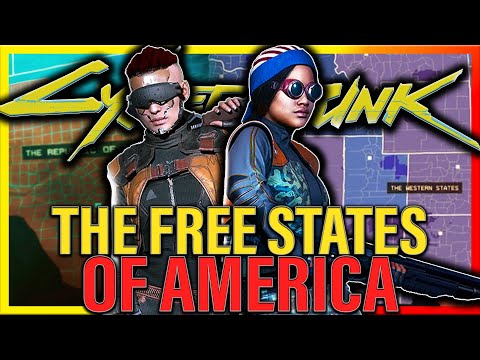 The Free States Of Cyberpunk 2077 | FULL Cyberpunk Lore