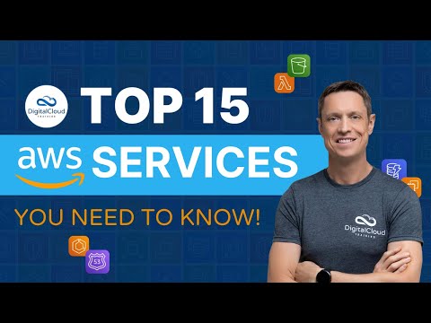 Top 15 AWS Services you need to know