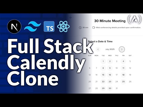 Build a Calendly Clone – Full Stack Next.js, Typescript, React, Tailwind
