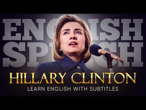 ENGLISH SPEECH | HILLARY CLINTON: The Power Of Women (English Subtitles)