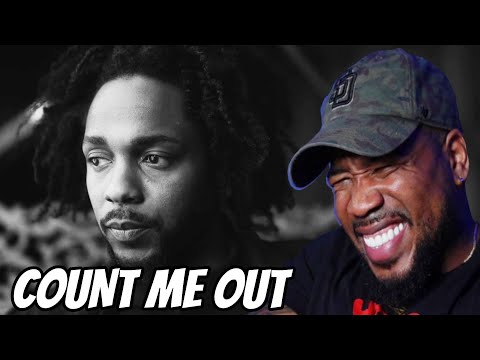 KENDRICK LAMAR - COUNT ME OUT (REACTION)