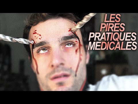 Les pires pratiques médicales !