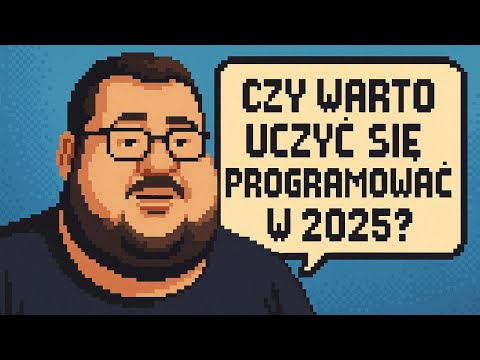 Programowanie w 2025? Kiedy warto a kiedy już nie warto.