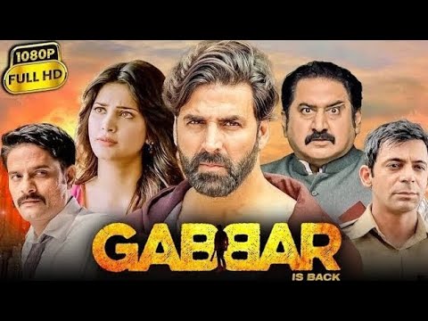 Gabbar is Back Full Movie   Akshay Kumar   Bollywood Action Movie