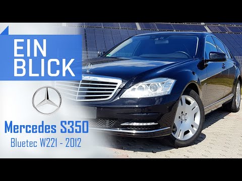Mercedes S350 BlueTec W221 (2012) - Eine Wahl mit Luxus UND Vernunft!