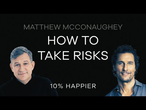How To Take Risks | Matthew McConaughey