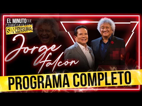 Jorge Falcón en El Minuto que cambió mi destino | Programa completo
