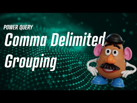 Power Query - Comma Delimited Grouping