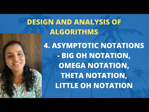 4. Asymptotic Notations - Big Oh, Omega, Theta, Little Oh Notation |DAA|