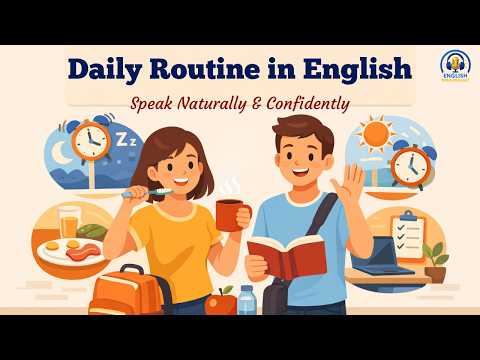 Master Daily Routine in English | Speak Fluently Every Day| English Tips and Podcast.