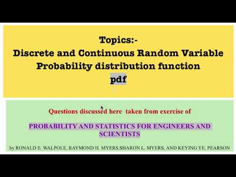 Discrete and Continuous Random Variable and Probability distribution function pdf
