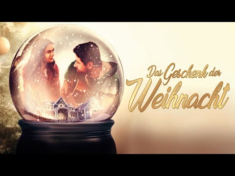 🎁 Das Geschenk der Weihnacht ✨ | Weihnachtsfilm zum Wohlfühlen | Ganzer Film auf Deutsch | HD