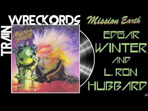 TRAINWRECKORDS: Edgar Winter and L. Ron Hubbard's "Mission Earth"