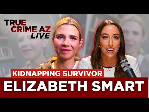 Elizabeth Smart on Survival, Trauma & Healing | True Crime AZ Live