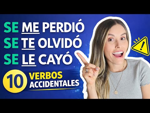 ¡SE en Español - Why SE ME perdió, SE TE olvidó, SE LE cayó? & 10 Accidental SE Verbs 😵💫