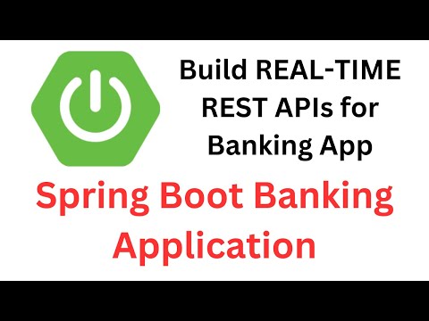 Java Spring Boot Complete Project | Build Spring Boot REAL-TIME REST APIs for Banking App