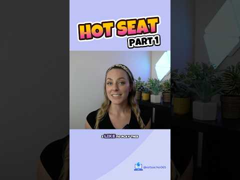 Easy ESL Game: Hot Seat 🔥(Part 1)