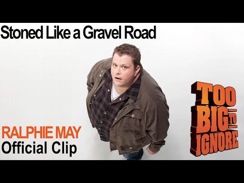 Ralphie May: Too Big To Ignore - Stoned Like a Gravel Road