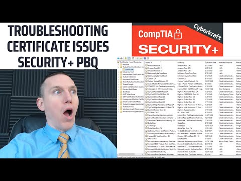 Troubleshooting Certificate Issues   CompTIA Security+ Performance Based Question