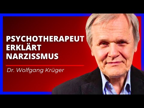 Die Psychologie eines Narzissten- Dr. Wolfgang Krüger