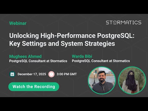 Webinar promo: Unlocking High-Performance PostgreSQL: Key Settings and System Strategies