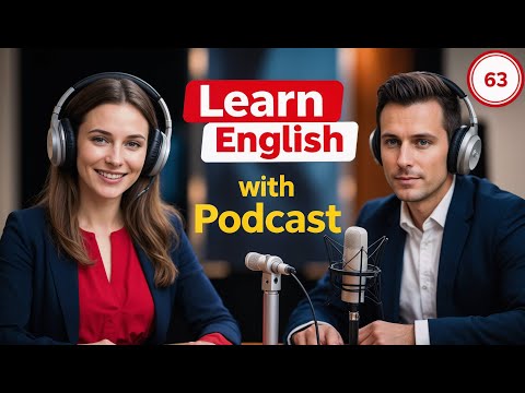Learn English Fast with the English Learning Podcast  Episode 63