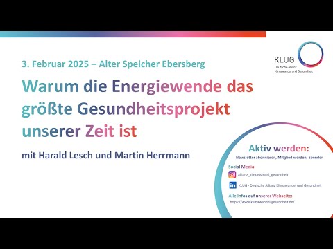 Harald Lesch, Martin Herrmann: Energiewende als größtes Gesundheitsprojekt unserer Zeit