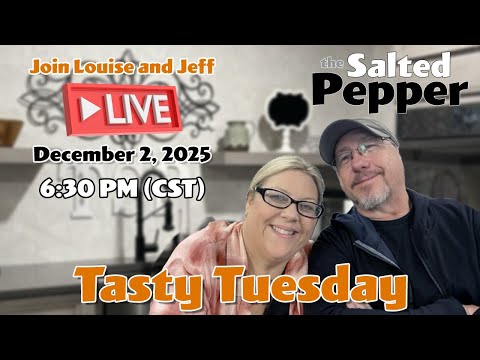 Tasty Tuesday with Jeff & Louise ~ December 2, 2025