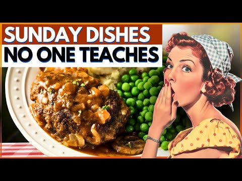 30 Sunday Dishes No One Makes  Anymore
